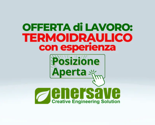 Offerta di lavoro Enersave Srl per Termoidraulico Esperto da inserire nel proprio organico